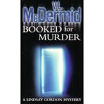 Picture of Booked for Murder - V.L.  McDermid