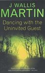 Picture of Dancing with the Uninvited Guest -Julia Wallis Martin