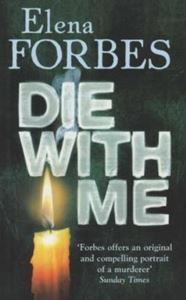 Picture of Die with Me - Elena Forbes