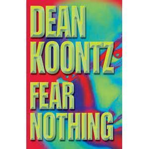 Picture of Fear Nothing - Dean Koontz