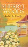 Picture of Feels Like Family - Sherryl Woods