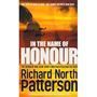 Picture of In the Name of Honour - Richard North Patterson