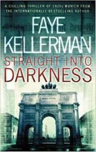 Picture of Straight into darkness -Faye Kellerman