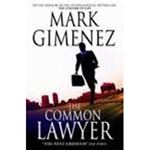 Picture of The Common Lawyer -Mark Gimenez