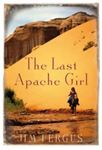 Picture of The Last Apache Girl - Softcover - Jim Fergus