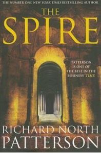 Picture of The Spire  - Richard North Patterson