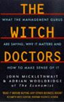 Picture of The Witch Doctors - John Micklethwait