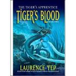 Picture of Tiger's Blood: The Tiger's Apprentice, Book Two - Laurence Yep