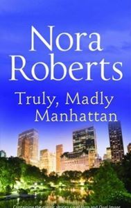 Picture of Truly, Madly Manhattan - Nora Roberts