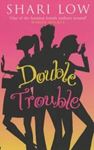 Picture of Double Trouble - Shari Low