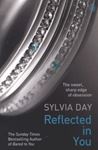 Picture of Reflected in You - Sylvia Day