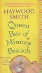 Picture of Queen Bee of Mimosa Branch - Haywood Smith