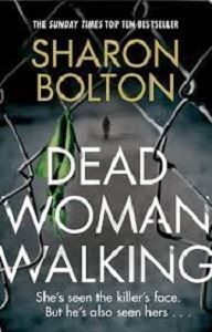 Picture of Dead Woman Walking - Sharon Bolton