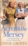 Picture of Across the Mersey- Annie Groves