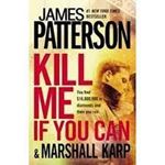 Picture of Kill Me if You Can-James Patterson