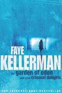 Picture of The Garden of Eden and other Criminal Delights - Faye Kellerman