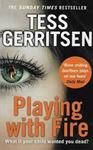 Picture of Playing with Fire - Tess Gerritsen