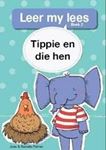 Picture of Leer my Lees: Tippie en die hen