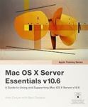 Picture of Mac OS X Server Essentials v10.6 - Arek Dreyer with Ben Greisier