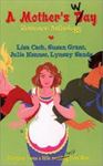 Picture of A Mother's Way - Lisa Cach , Susan Grant , Julie Kenner , Lynsay Sands