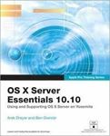 Picture of OS X Server Essentials 10.10 - Arek Dreyer and Ben Greisler