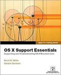 Picture of OS X Support Essentials - Kevin M. White/Gordon Davisson