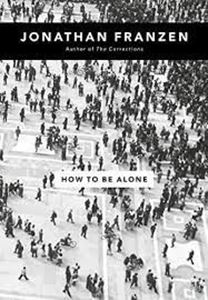 Picture of How to Be Alone - Jonathan Franzen